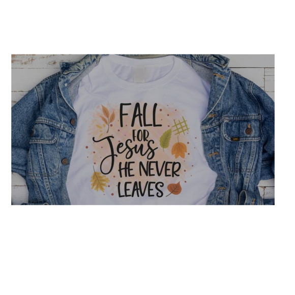 Fall Tshirt Fall For Jesus - Picture 1 of 3